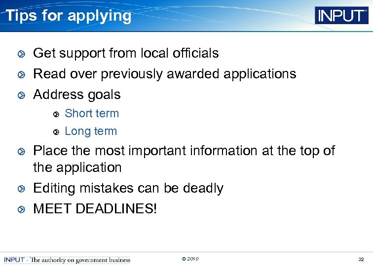 Tips for applying Get support from local officials Read over previously awarded applications Address