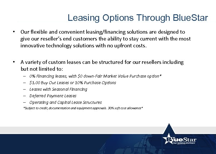 Leasing Options Through Blue. Star • Our flexible and convenient leasing/financing solutions are designed