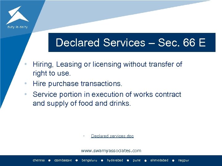 Declared Services – Sec. 66 E • Hiring, Leasing or licensing without transfer of