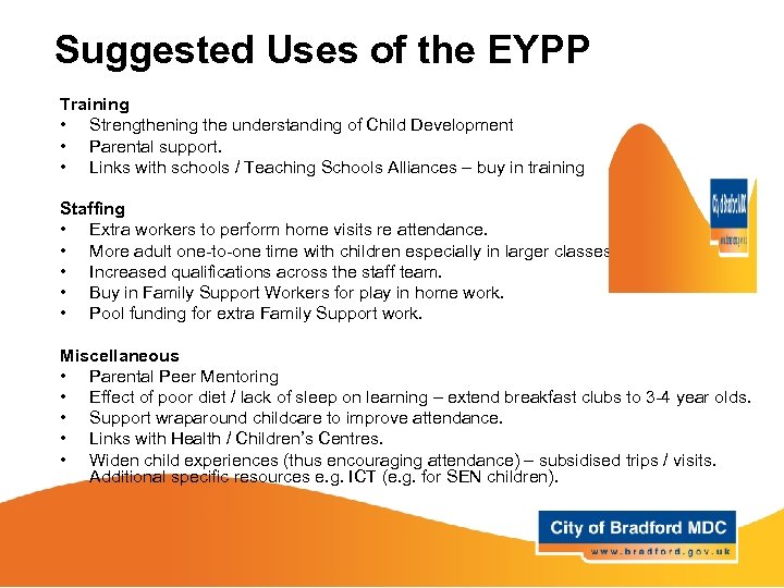 Suggested Uses of the EYPP Training • Strengthening the understanding of Child Development •