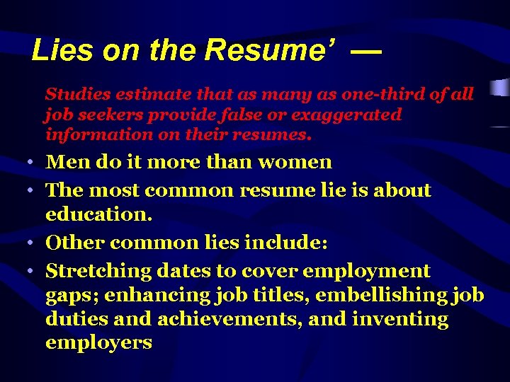 Lies on the Resume’ — Studies estimate that as many as one-third of all