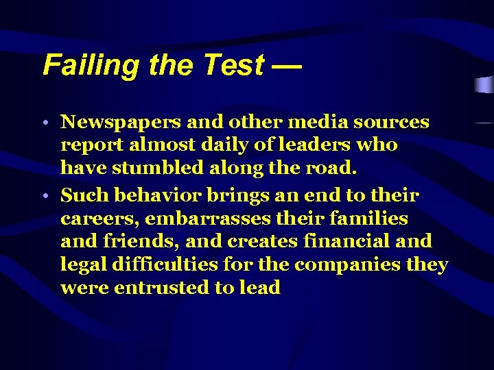 Failing the Test — • Newspapers and other media sources report almost daily of