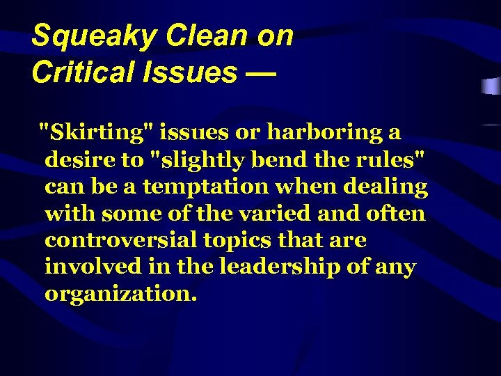 Squeaky Clean on Critical Issues — 