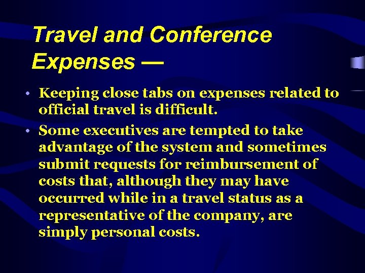 Travel and Conference Expenses — • Keeping close tabs on expenses related to official