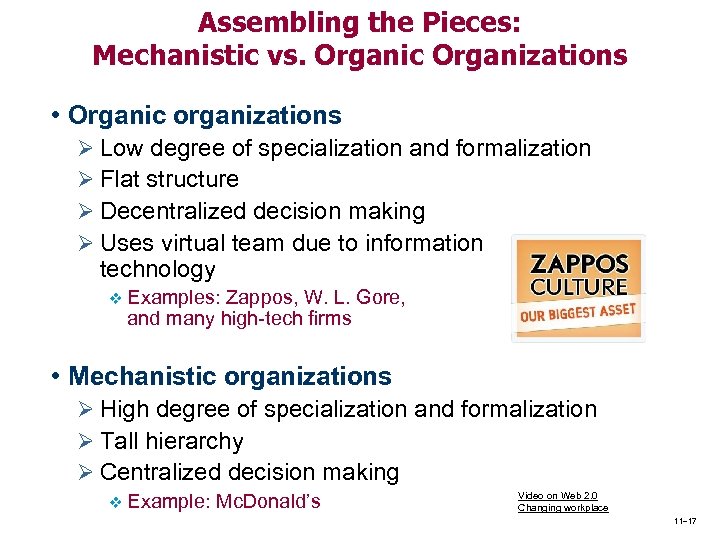 Assembling the Pieces: Mechanistic vs. Organic Organizations • Organic organizations Ø Low degree of