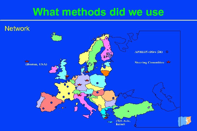 What methods did we use Network 