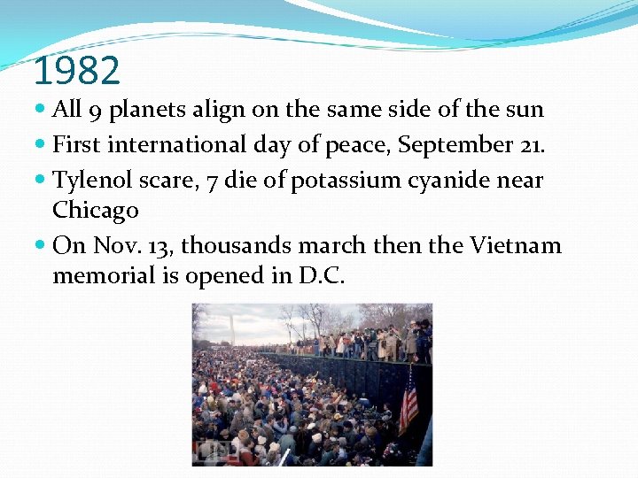 1982 All 9 planets align on the same side of the sun First international