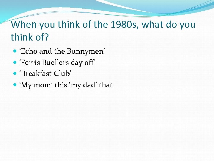 When you think of the 1980 s, what do you think of? ‘Echo and