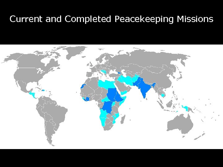 Current and Completed Peacekeeping Missions 9 