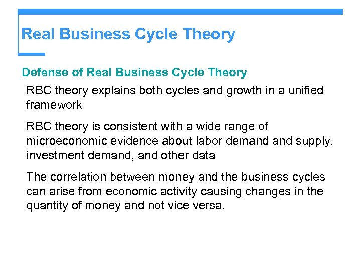 Real Business Cycle Theory Defense of Real Business Cycle Theory RBC theory explains both