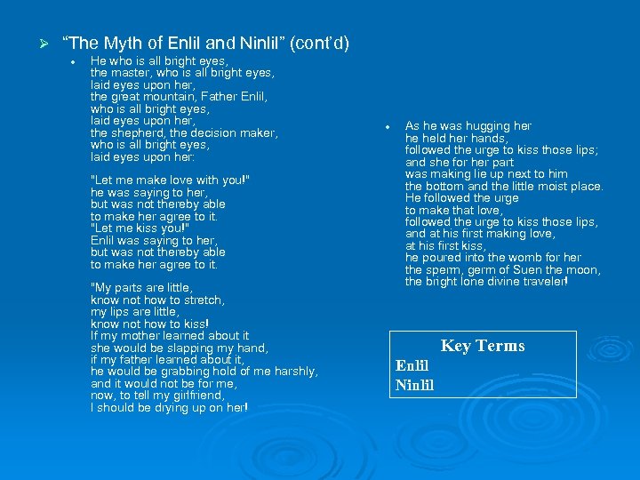 Ø “The Myth of Enlil and Ninlil” (cont’d) l He who is all bright