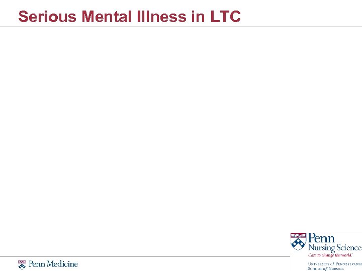 Serious Mental Illness in LTC 