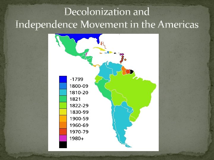 Decolonization and Independence Movement in the Americas 