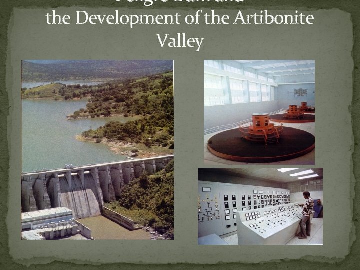 Peligre Dam and the Development of the Artibonite Valley 