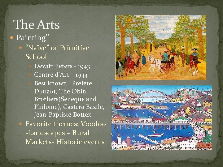 The Arts Painting” “Naïve” or Primitive School Dewitt Peters - 1943 Centre d’Art –