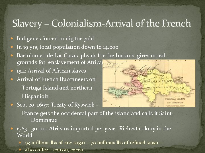 Slavery – Colonialism-Arrival of the French Indigenes forced to dig for gold In 19