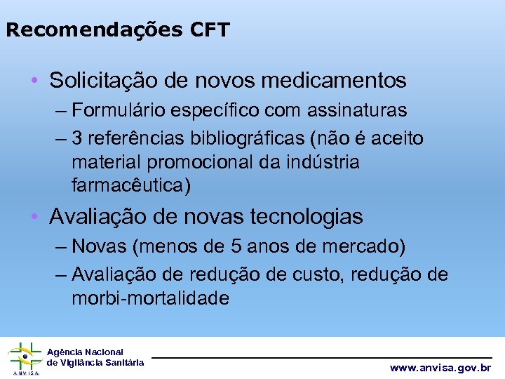 Recomendações CFT • Solicitação de novos medicamentos – Formulário específico com assinaturas – 3