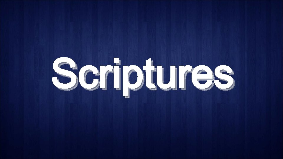 Scriptures 