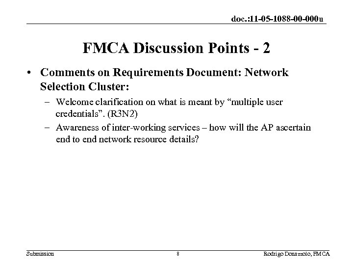 doc. : 11 -05 -1088 -00 -000 u FMCA Discussion Points - 2 •