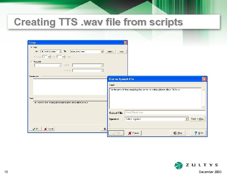 Creating TTS. wav file from scripts 15 December 2003 