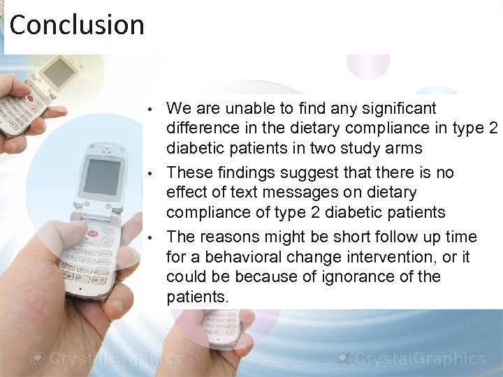 Conclusion We are unable to find any significant difference in the dietary compliance in