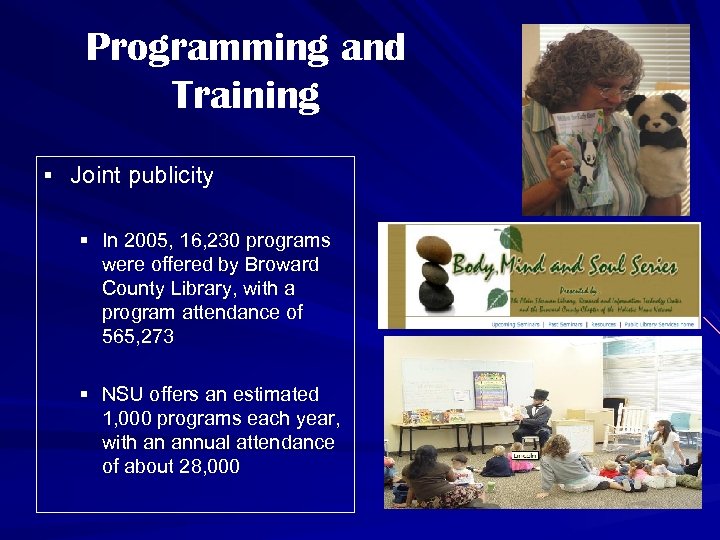 Programming and Training § Joint publicity § In 2005, 16, 230 programs were offered
