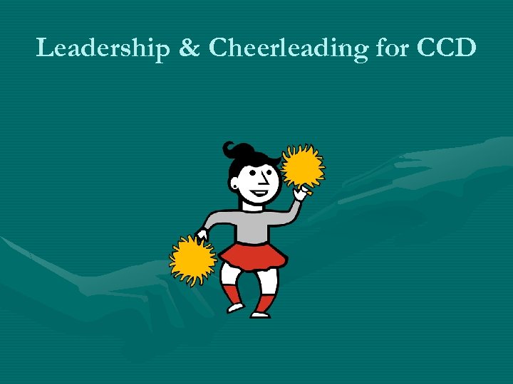 Leadership & Cheerleading for CCD 