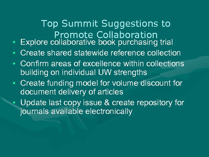  • • • Top Summit Suggestions to Promote Collaboration Explore collaborative book purchasing
