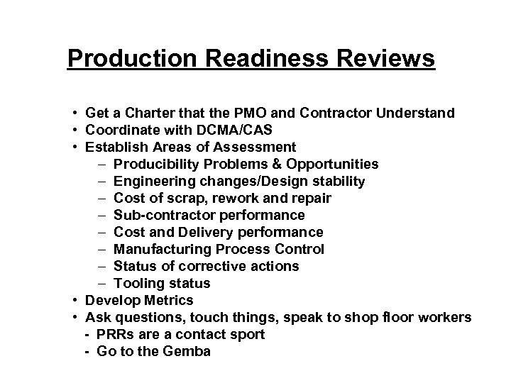 Production Readiness Reviews • Get a Charter that the PMO and Contractor Understand •