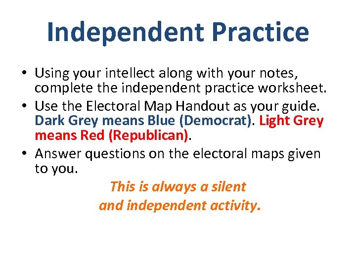 Independent Practice • Using your intellect along with your notes, complete the independent practice