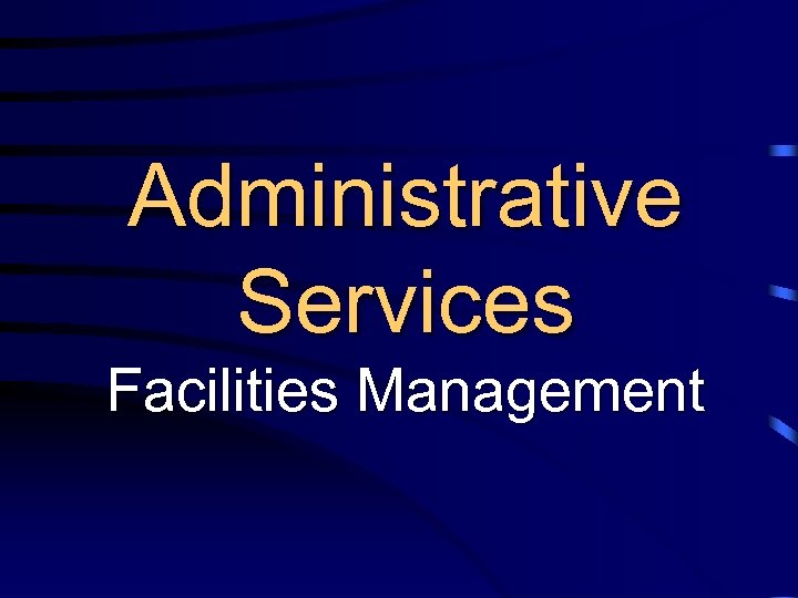 Administrative Services Facilities Management 