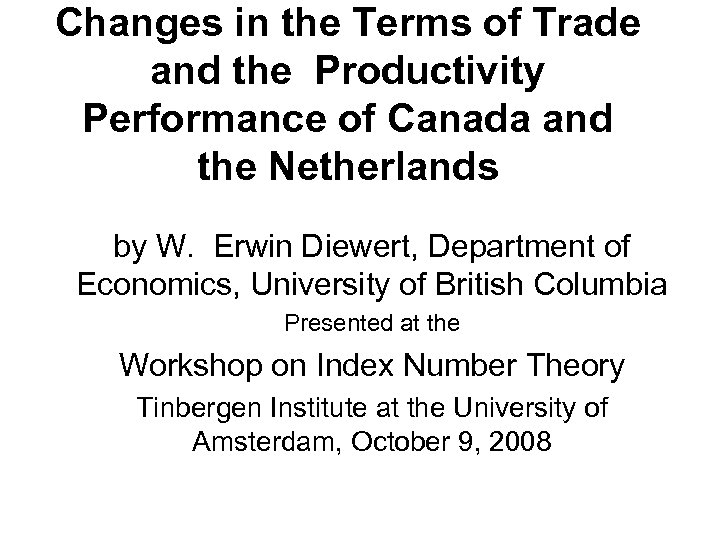 Changes in the Terms of Trade and the Productivity Performance of Canada and the