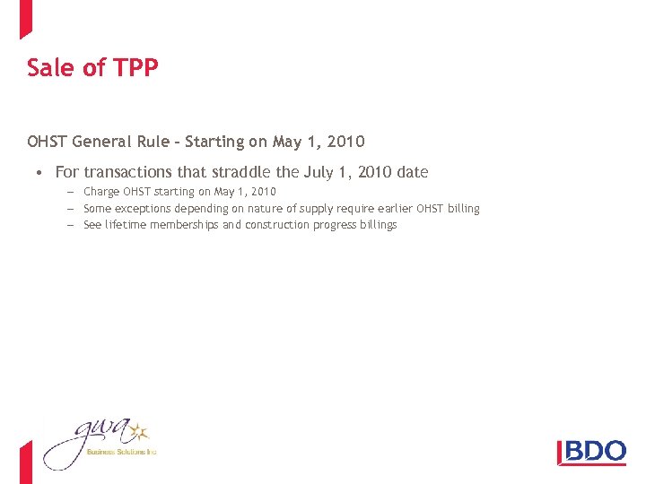 Sale of TPP OHST General Rule – Starting on May 1, 2010 • For