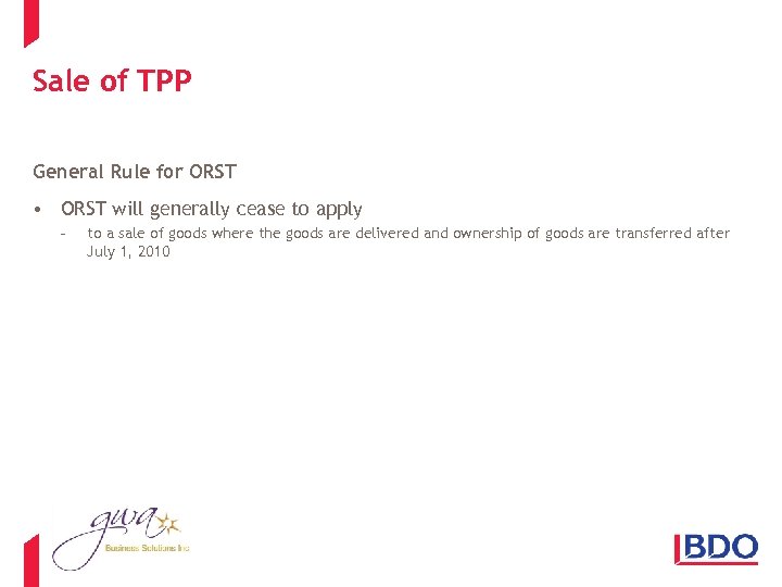 Sale of TPP General Rule for ORST • ORST will generally cease to apply