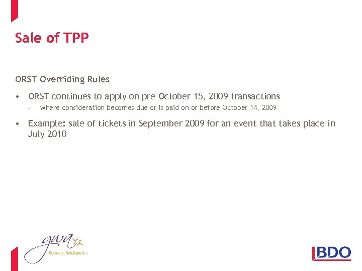 Sale of TPP ORST Overriding Rules • ORST continues to apply on pre October