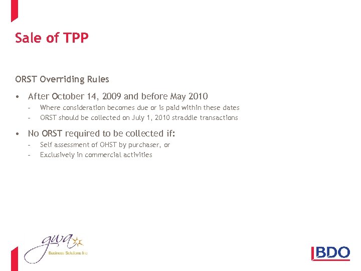 Sale of TPP ORST Overriding Rules • After October 14, 2009 and before May