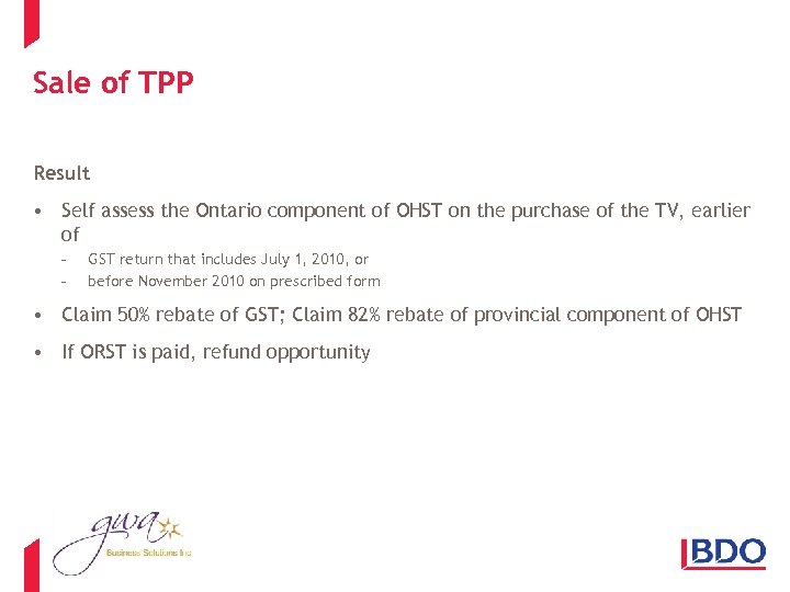 Sale of TPP Result • Self assess the Ontario component of OHST on the