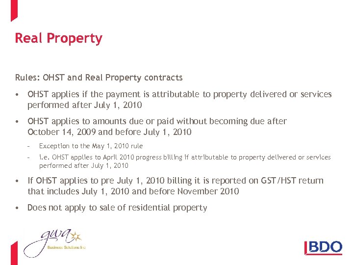 Real Property Rules: OHST and Real Property contracts • OHST applies if the payment
