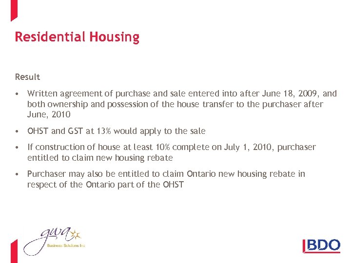Residential Housing Result • Written agreement of purchase and sale entered into after June