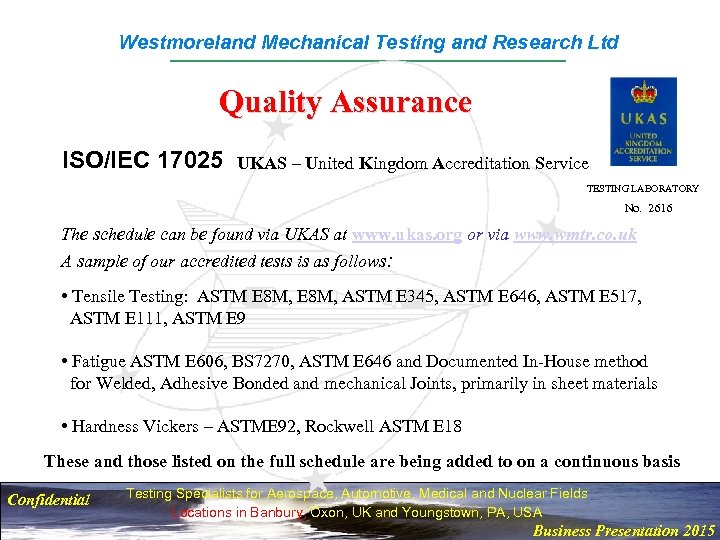 Westmoreland Mechanical Testing and Research Ltd Quality Assurance ISO/IEC 17025 UKAS – United Kingdom