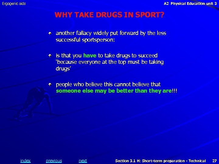Ergogenic aids A 2 Physical Education unit 3 WHY TAKE DRUGS IN SPORT? another