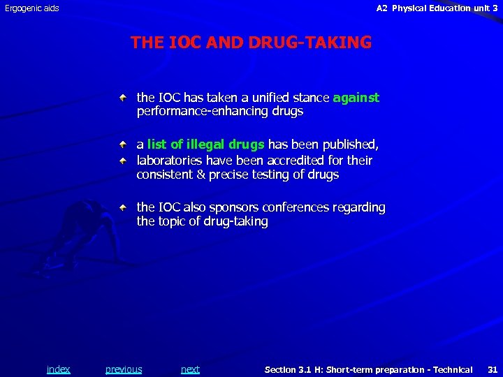 Ergogenic aids A 2 Physical Education unit 3 THE IOC AND DRUG-TAKING the IOC