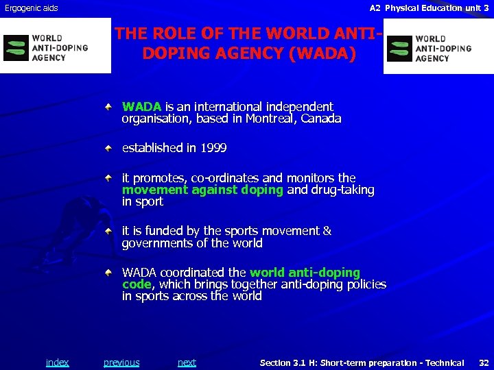 Ergogenic aids A 2 Physical Education unit 3 THE ROLE OF THE WORLD ANTIDOPING
