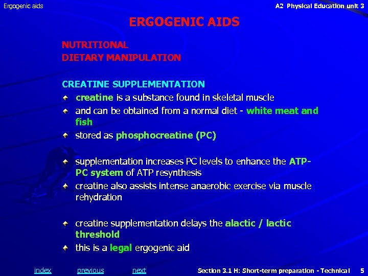 Ergogenic aids A 2 Physical Education unit 3 ERGOGENIC AIDS NUTRITIONAL DIETARY MANIPULATION CREATINE