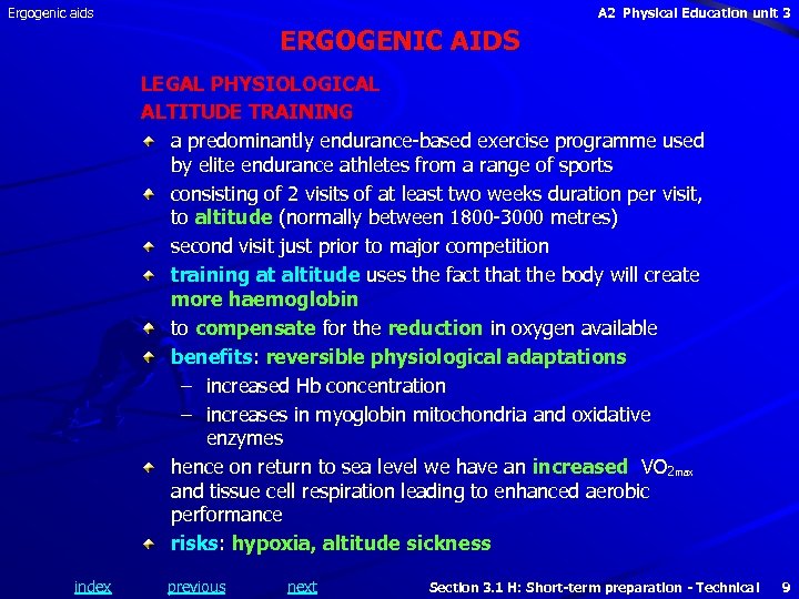 Ergogenic aids A 2 Physical Education unit 3 ERGOGENIC AIDS LEGAL PHYSIOLOGICAL ALTITUDE TRAINING