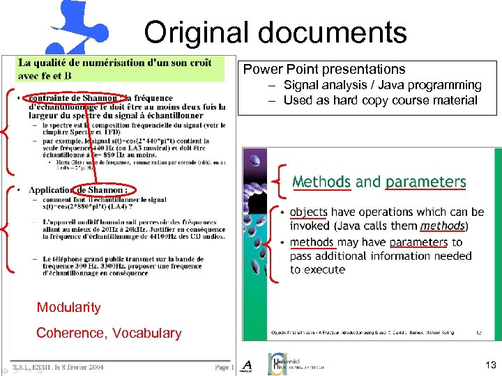 Original documents Power Point presentations – Signal analysis / Java programming – Used as