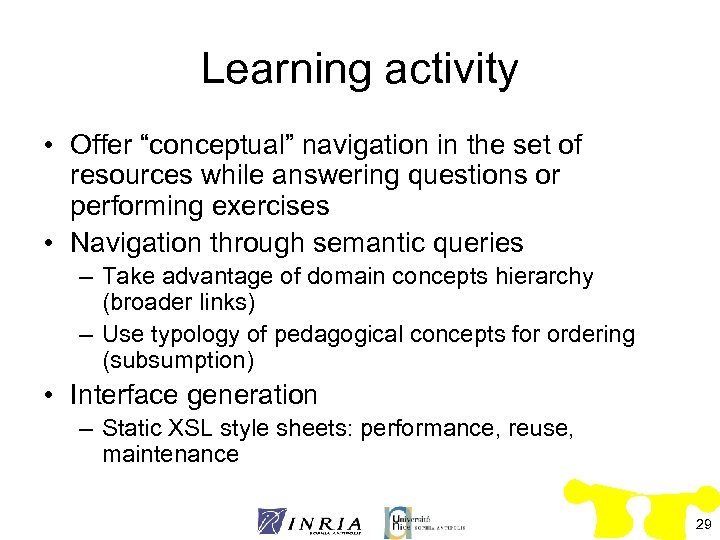 Learning activity • Offer “conceptual” navigation in the set of resources while answering questions