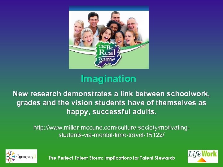 Imagination New research demonstrates a link between schoolwork, grades and the vision students have