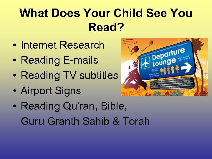 What Does Your Child See You Read? • • • Internet Research Reading E-mails