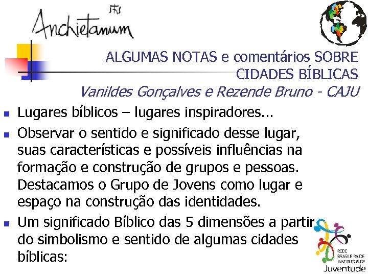 ALGUMAS NOTAS e comentários SOBRE CIDADES BÍBLICAS Vanildes Gonçalves e Rezende Bruno - CAJU